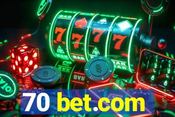 70 bet.com